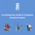 Parenting Plan Guide and Template: Revision Project